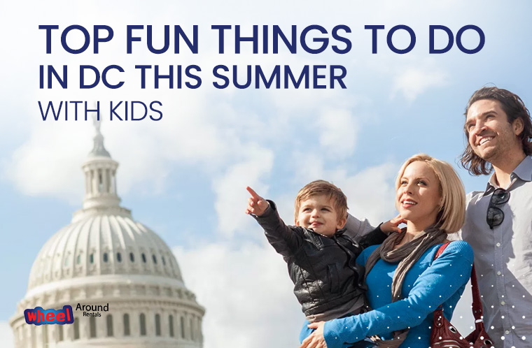 Top Fun Things to Do in DC This Summer with Kids 